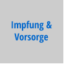 Impfung & Vorsorge